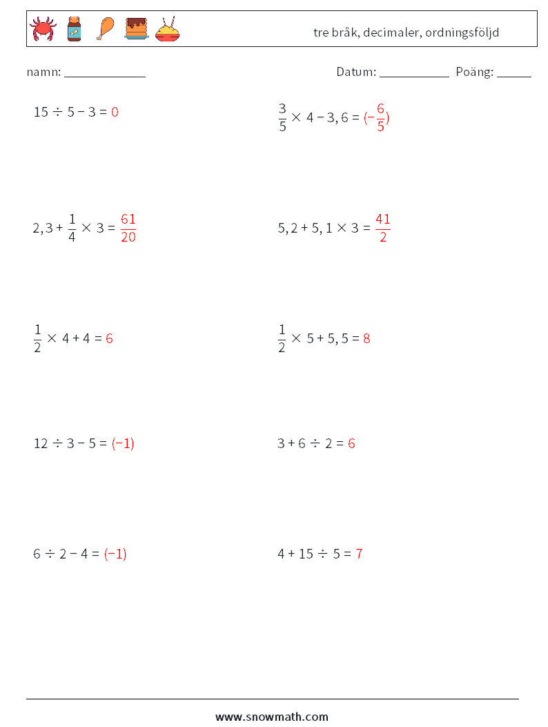 (10) tre bråk, decimaler, ordningsföljd Matematiska arbetsblad 1 Fråga, svar