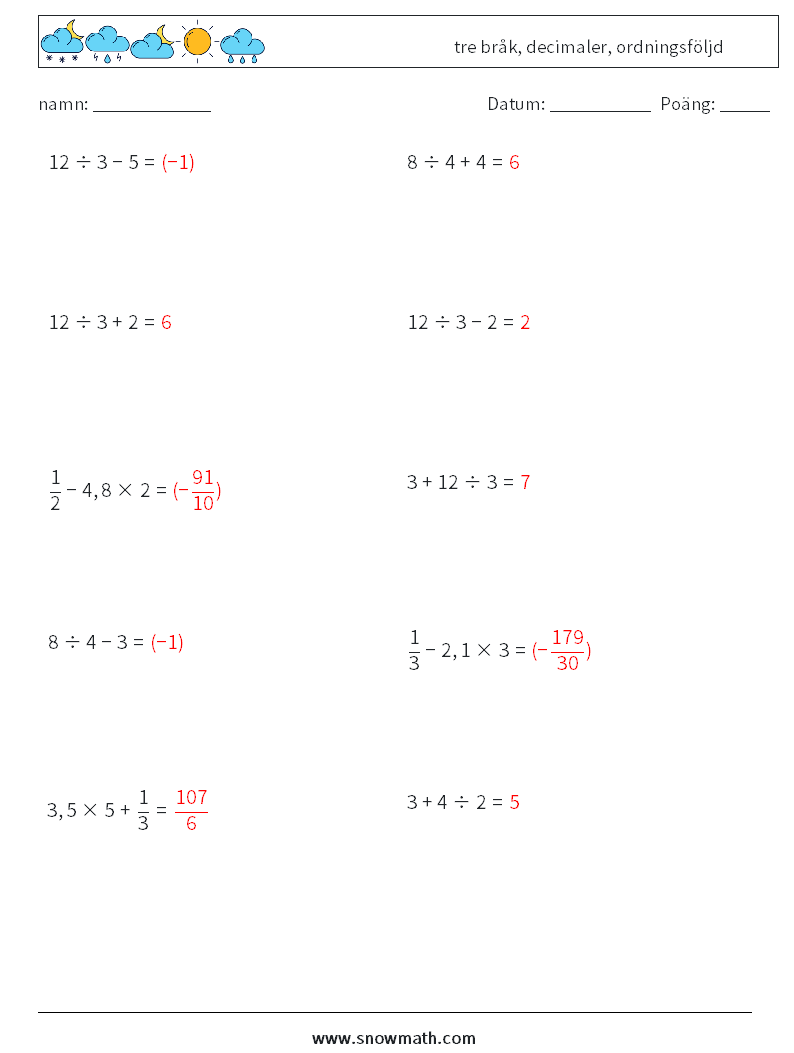 (10) tre bråk, decimaler, ordningsföljd Matematiska arbetsblad 4 Fråga, svar