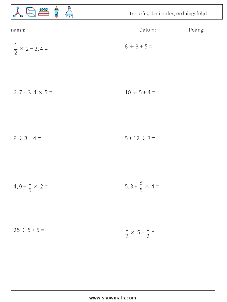(10) tre bråk, decimaler, ordningsföljd Matematiska arbetsblad 6