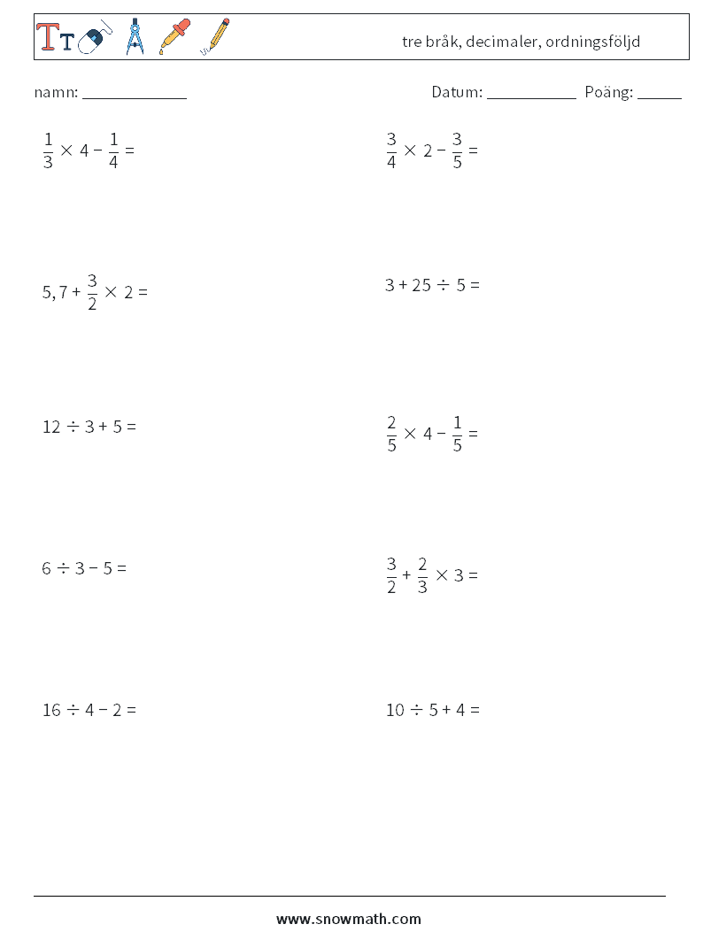 (10) tre bråk, decimaler, ordningsföljd Matematiska arbetsblad 8