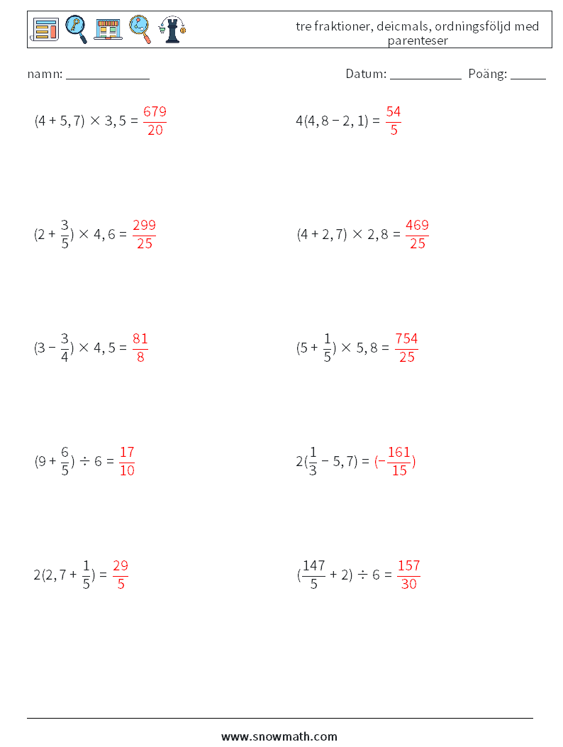 (10) tre fraktioner, deicmals, ordningsföljd med parenteser Matematiska arbetsblad 3 Fråga, svar