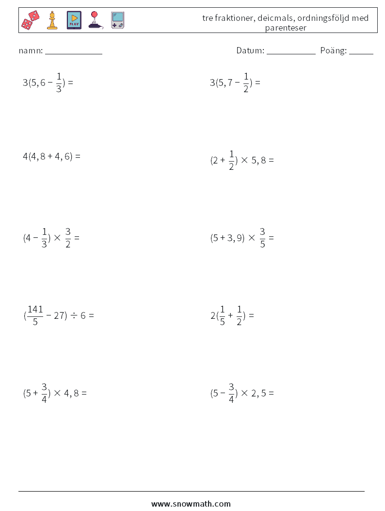 (10) tre fraktioner, deicmals, ordningsföljd med parenteser Matematiska arbetsblad 6