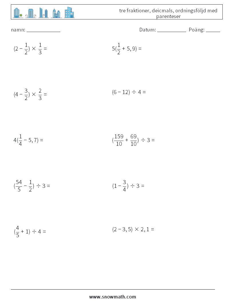 (10) tre fraktioner, deicmals, ordningsföljd med parenteser Matematiska arbetsblad 7