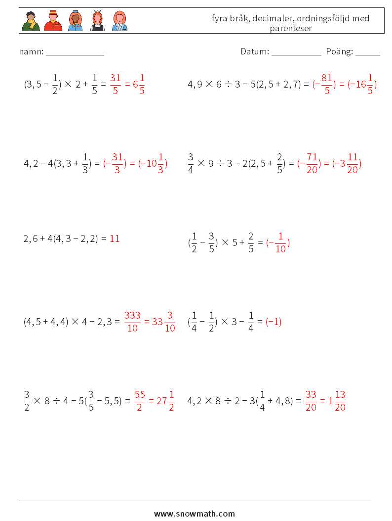 (10) fyra bråk, decimaler, ordningsföljd med parenteser Matematiska arbetsblad 13 Fråga, svar