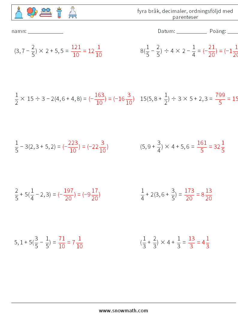 (10) fyra bråk, decimaler, ordningsföljd med parenteser Matematiska arbetsblad 14 Fråga, svar