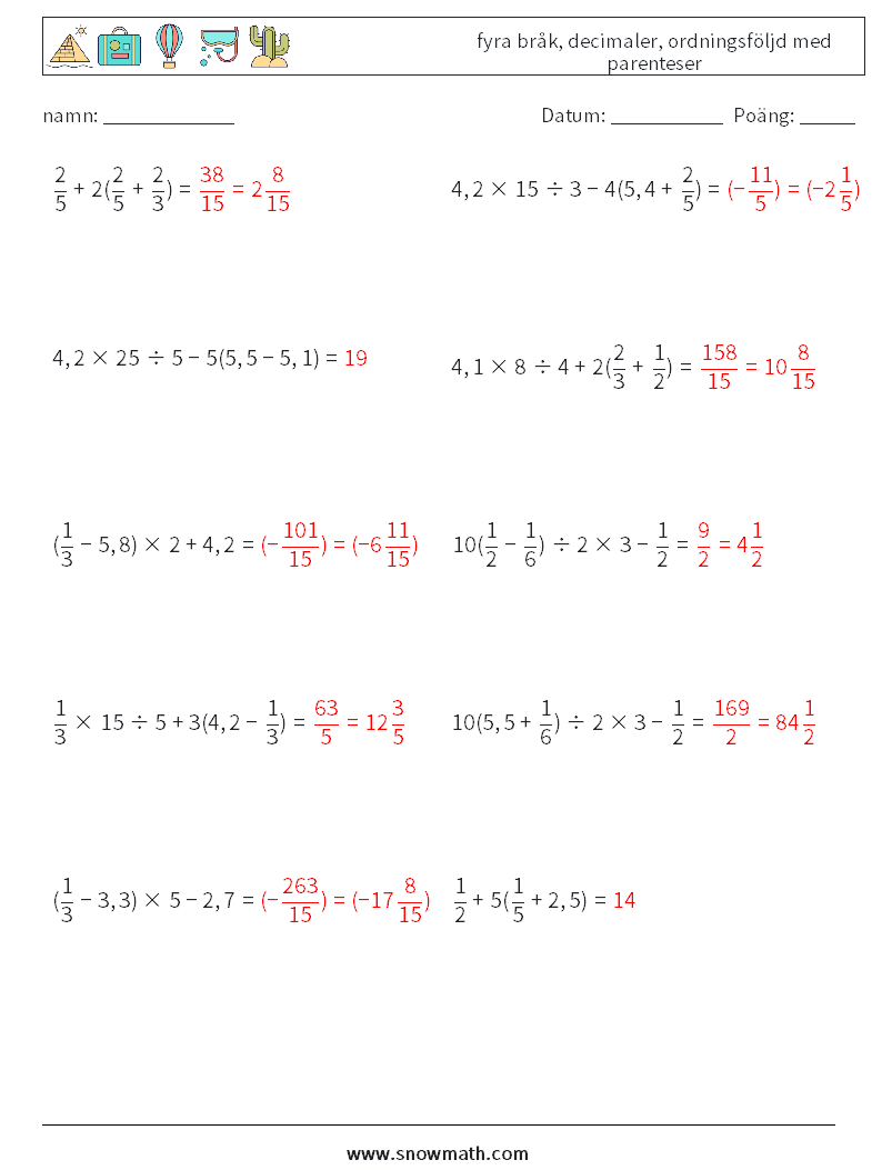 (10) fyra bråk, decimaler, ordningsföljd med parenteser Matematiska arbetsblad 15 Fråga, svar