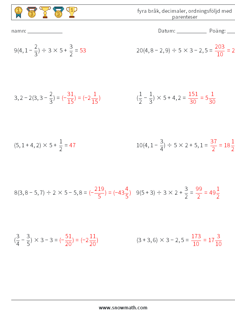 (10) fyra bråk, decimaler, ordningsföljd med parenteser Matematiska arbetsblad 17 Fråga, svar