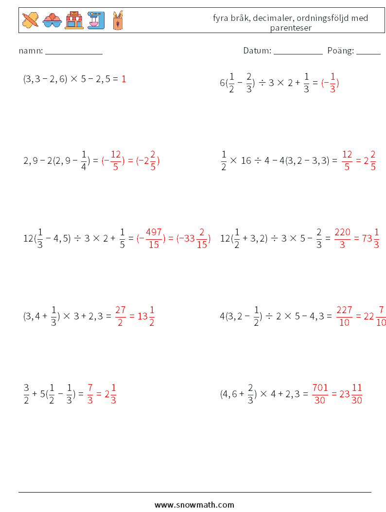 (10) fyra bråk, decimaler, ordningsföljd med parenteser Matematiska arbetsblad 18 Fråga, svar