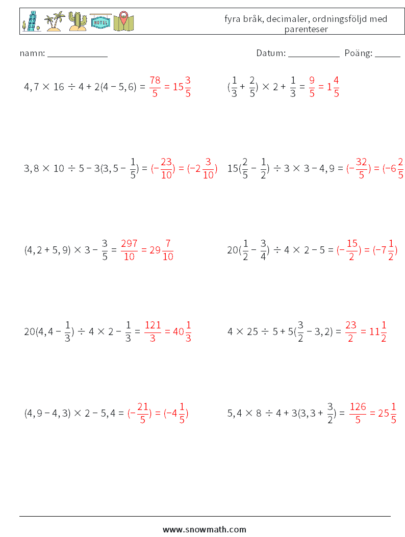 (10) fyra bråk, decimaler, ordningsföljd med parenteser Matematiska arbetsblad 1 Fråga, svar