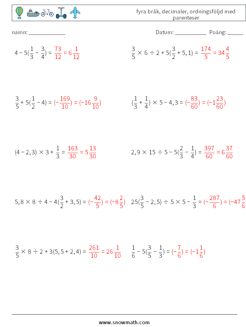 (10) fyra bråk, decimaler, ordningsföljd med parenteser Matematiska arbetsblad 2 Fråga, svar