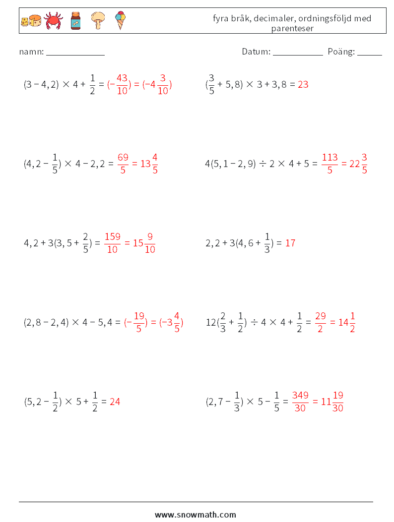 (10) fyra bråk, decimaler, ordningsföljd med parenteser Matematiska arbetsblad 3 Fråga, svar