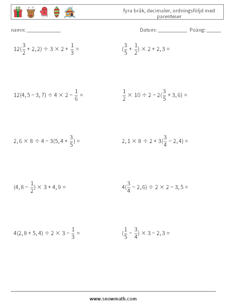 (10) fyra bråk, decimaler, ordningsföljd med parenteser Matematiska arbetsblad 5