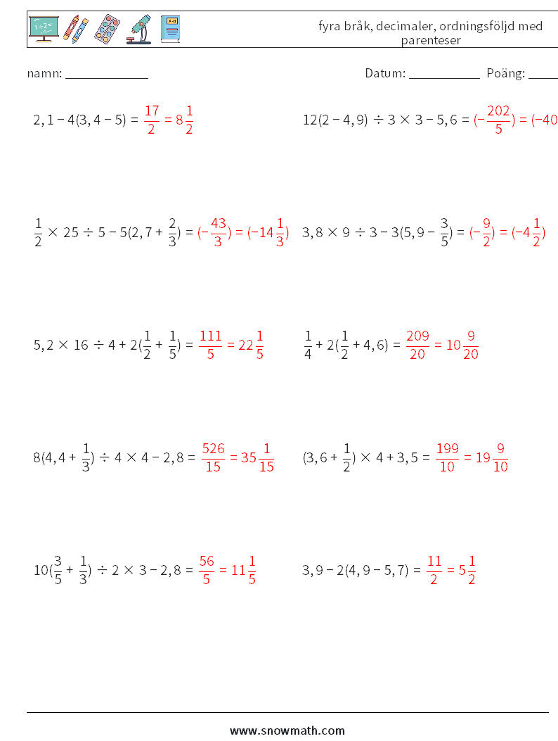 (10) fyra bråk, decimaler, ordningsföljd med parenteser Matematiska arbetsblad 6 Fråga, svar