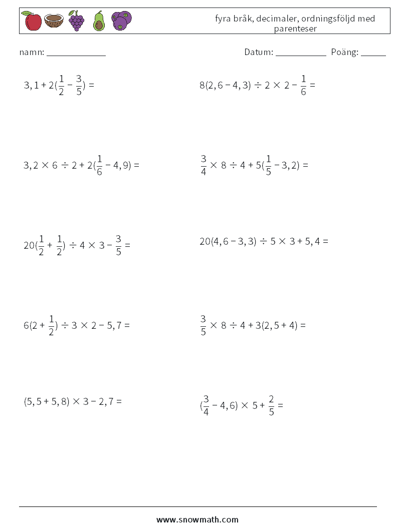 (10) fyra bråk, decimaler, ordningsföljd med parenteser Matematiska arbetsblad 7