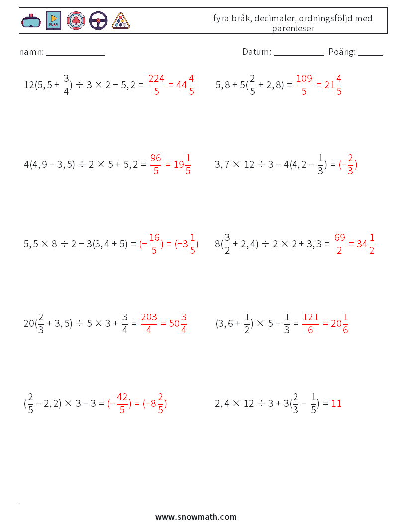 (10) fyra bråk, decimaler, ordningsföljd med parenteser Matematiska arbetsblad 8 Fråga, svar