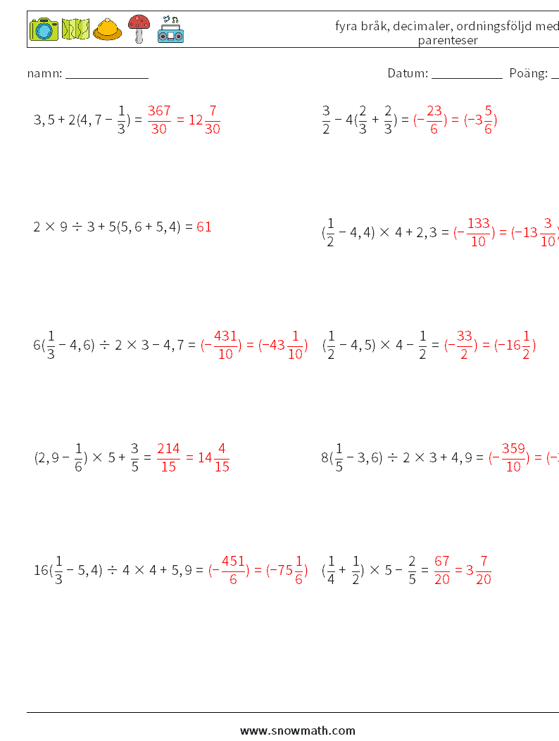 (10) fyra bråk, decimaler, ordningsföljd med parenteser Matematiska arbetsblad 9 Fråga, svar