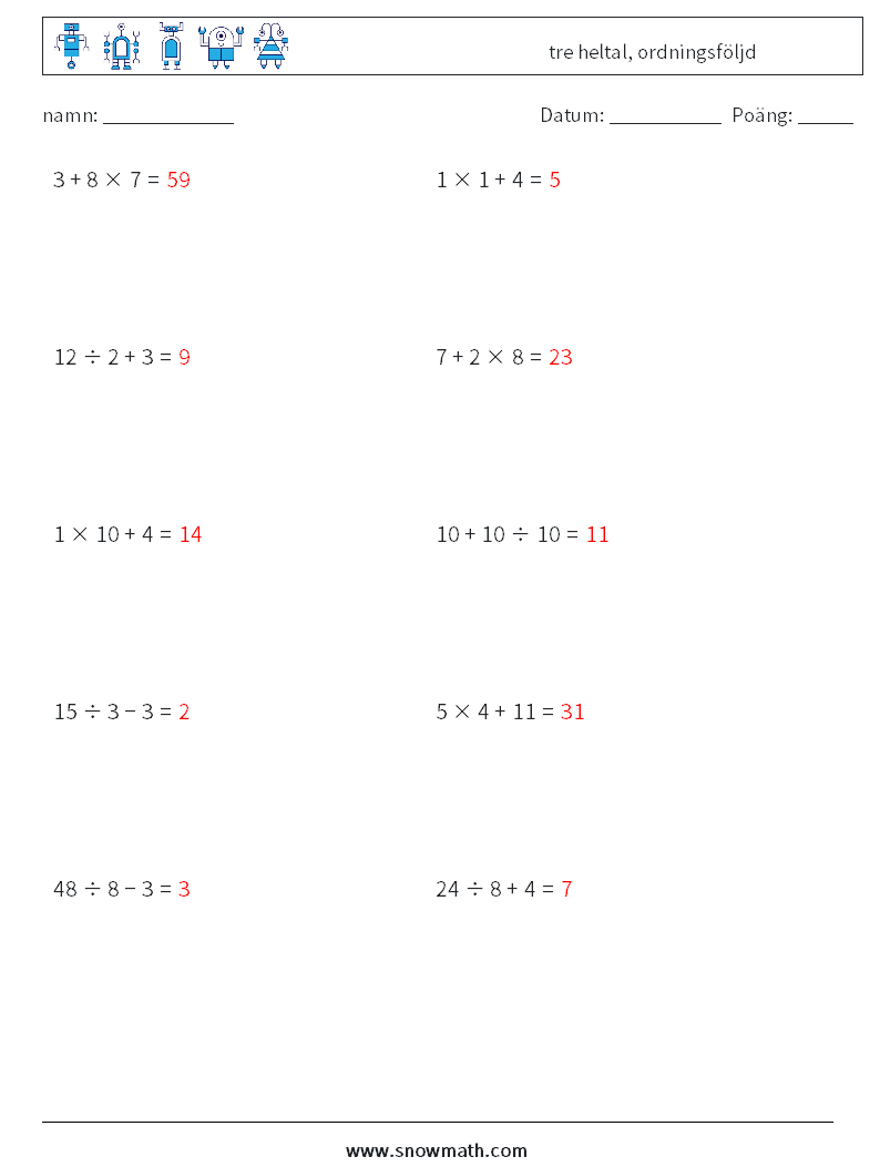 (10) tre heltal, ordningsföljd Matematiska arbetsblad 5 Fråga, svar