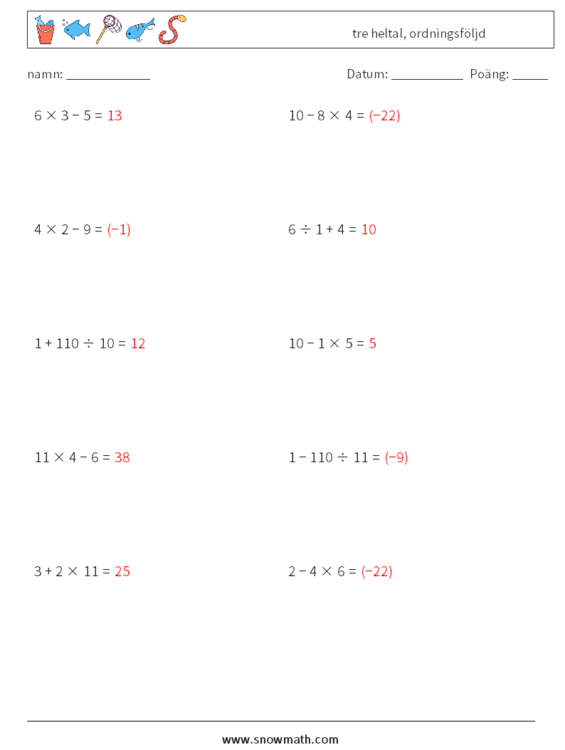 (10) tre heltal, ordningsföljd Matematiska arbetsblad 8 Fråga, svar
