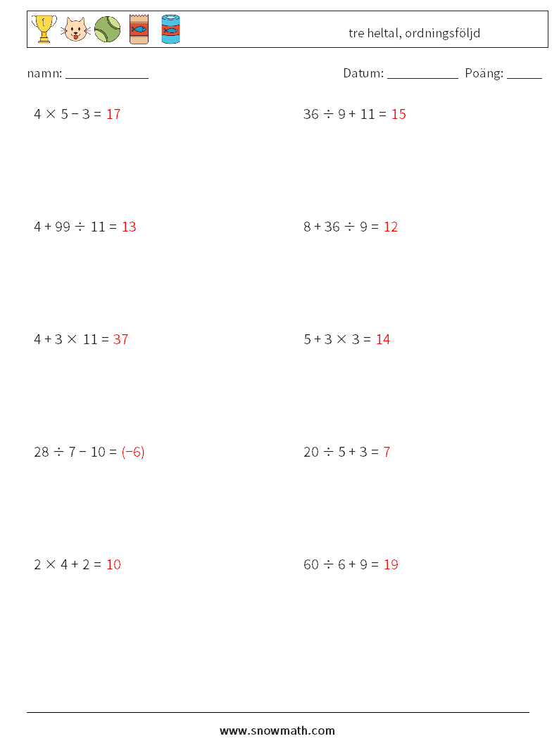 (10) tre heltal, ordningsföljd Matematiska arbetsblad 9 Fråga, svar