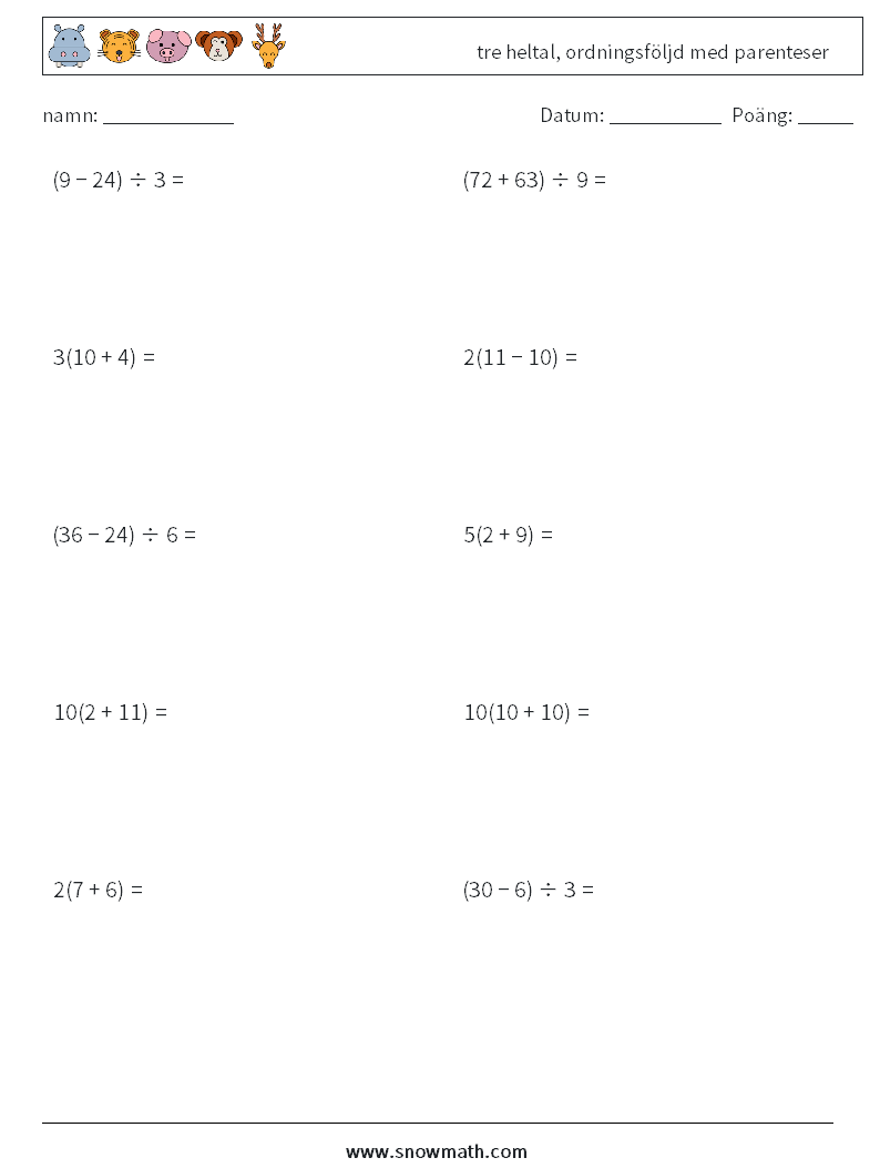 (10) tre heltal, ordningsföljd med parenteser Matematiska arbetsblad 1