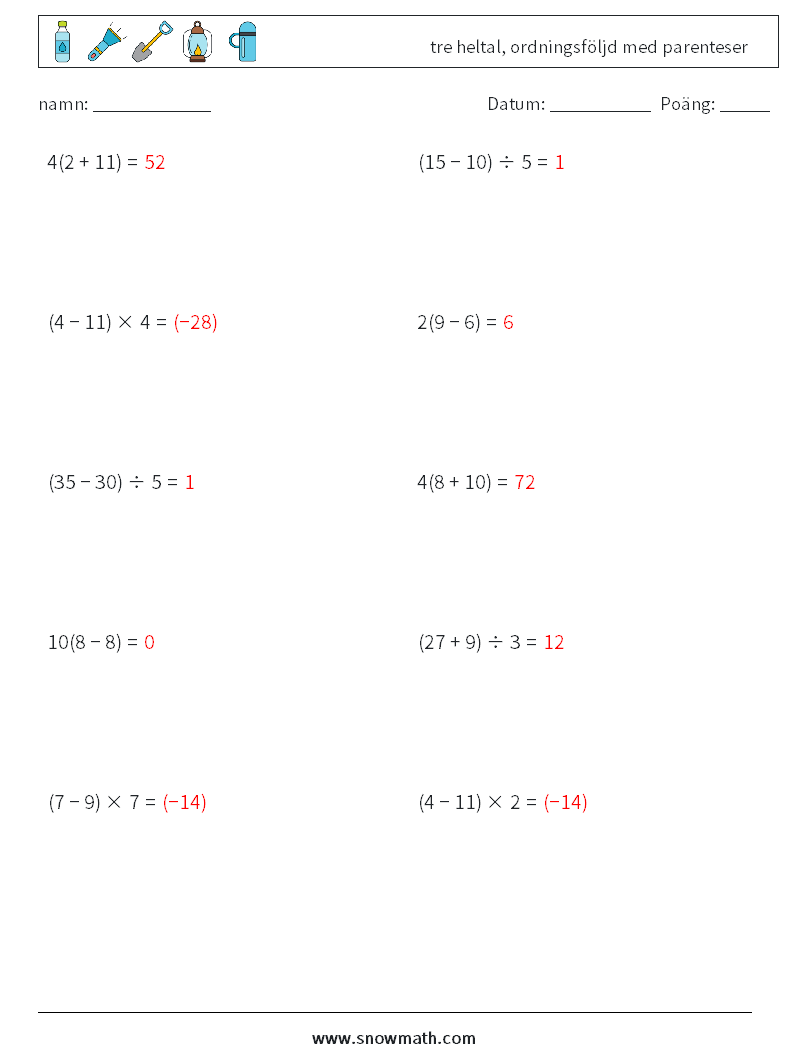 (10) tre heltal, ordningsföljd med parenteser Matematiska arbetsblad 14 Fråga, svar