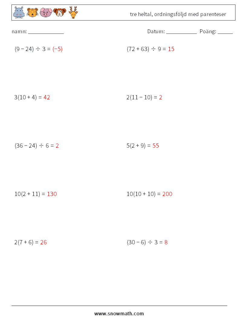 (10) tre heltal, ordningsföljd med parenteser Matematiska arbetsblad 1 Fråga, svar