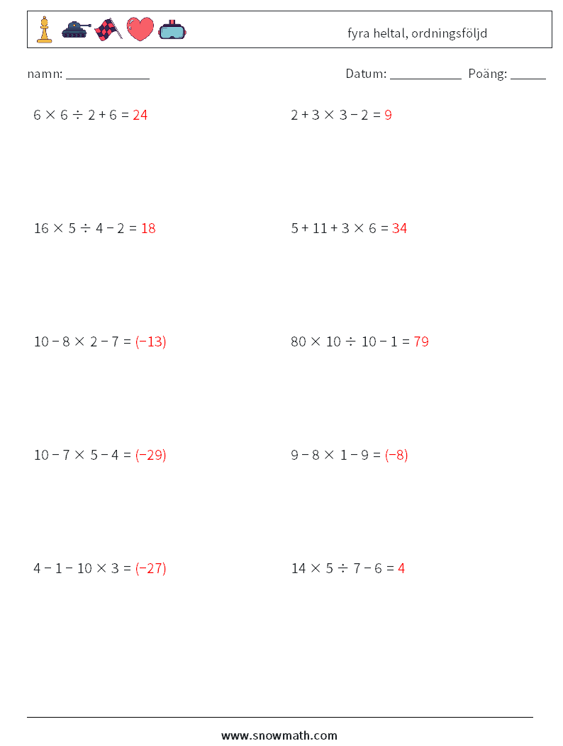 (10) fyra heltal, ordningsföljd Matematiska arbetsblad 6 Fråga, svar