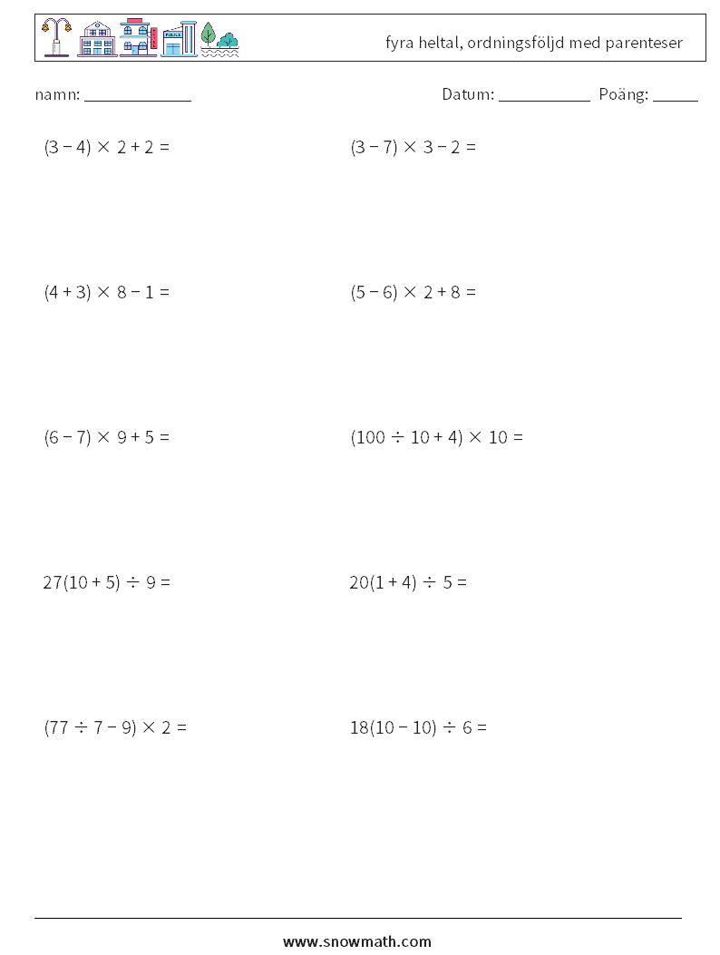 (10) fyra heltal, ordningsföljd med parenteser Matematiska arbetsblad 9