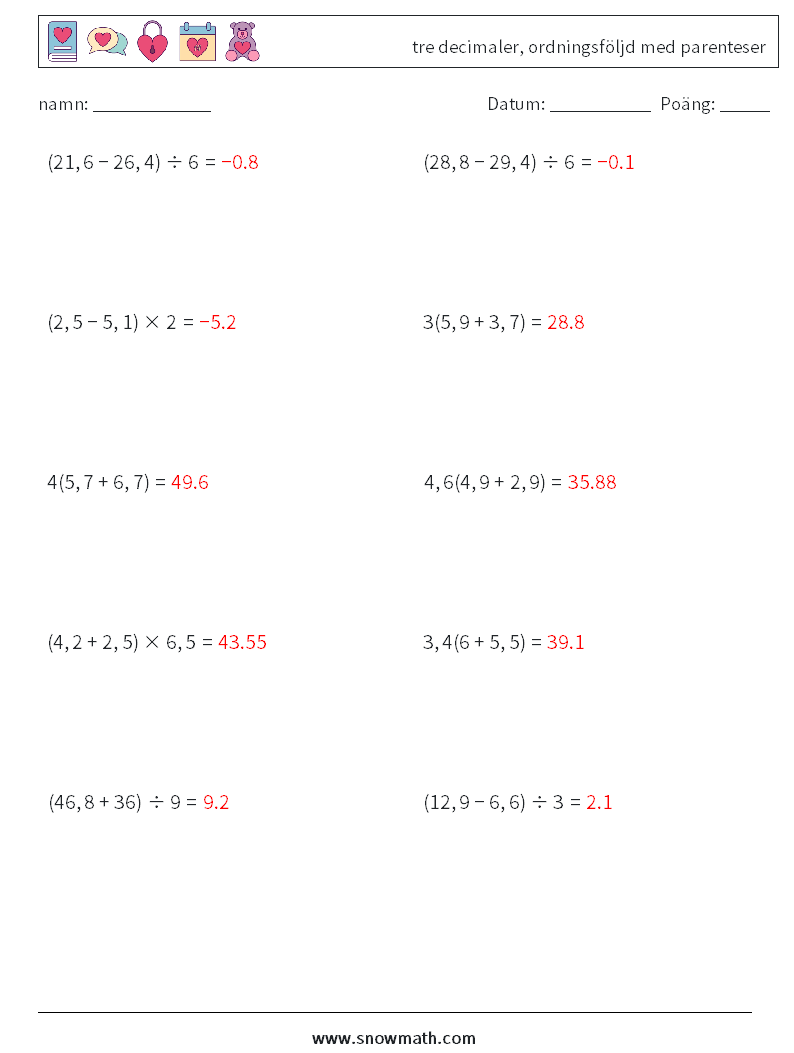 (10) tre decimaler, ordningsföljd med parenteser Matematiska arbetsblad 11 Fråga, svar