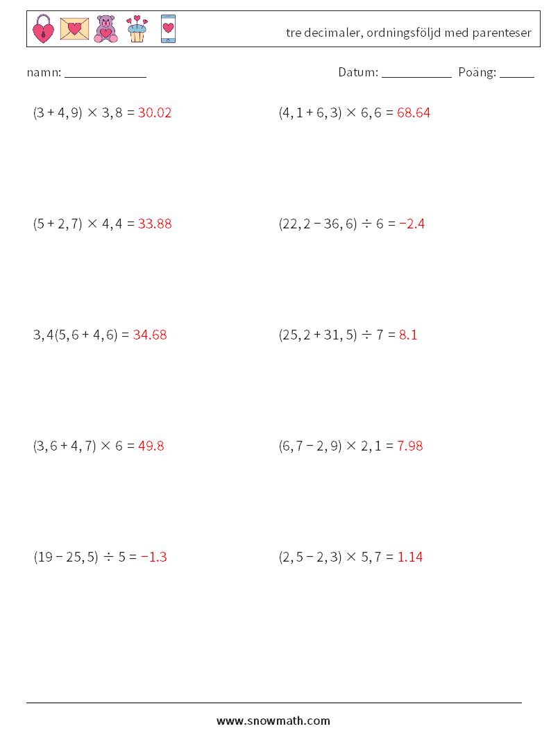 (10) tre decimaler, ordningsföljd med parenteser Matematiska arbetsblad 13 Fråga, svar