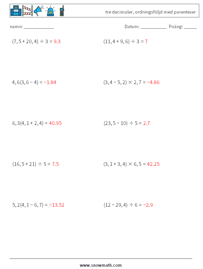 (10) tre decimaler, ordningsföljd med parenteser Matematiska arbetsblad 17 Fråga, svar