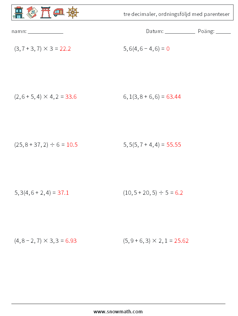 (10) tre decimaler, ordningsföljd med parenteser Matematiska arbetsblad 1 Fråga, svar