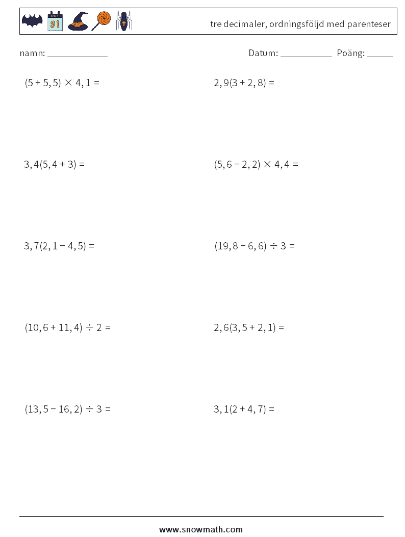(10) tre decimaler, ordningsföljd med parenteser Matematiska arbetsblad 2