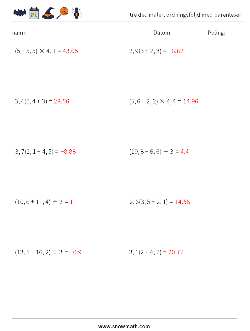 (10) tre decimaler, ordningsföljd med parenteser Matematiska arbetsblad 2 Fråga, svar