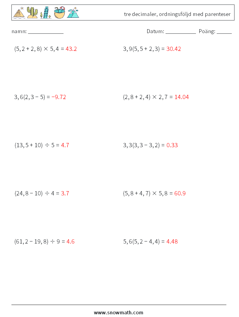 (10) tre decimaler, ordningsföljd med parenteser Matematiska arbetsblad 5 Fråga, svar