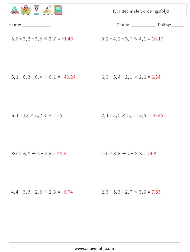 (10) fyra decimaler, ordningsföljd Matematiska arbetsblad 1 Fråga, svar