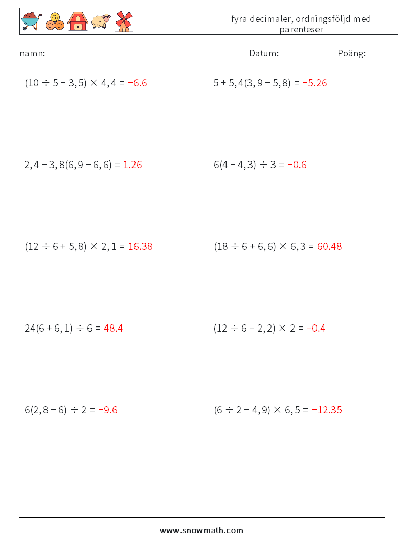 (10) fyra decimaler, ordningsföljd med parenteser Matematiska arbetsblad 13 Fråga, svar