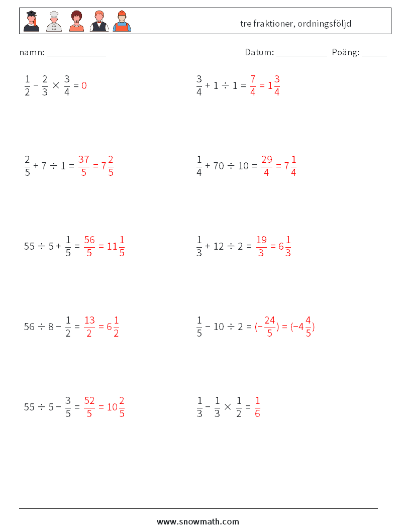 (10) tre fraktioner, ordningsföljd Matematiska arbetsblad 2 Fråga, svar