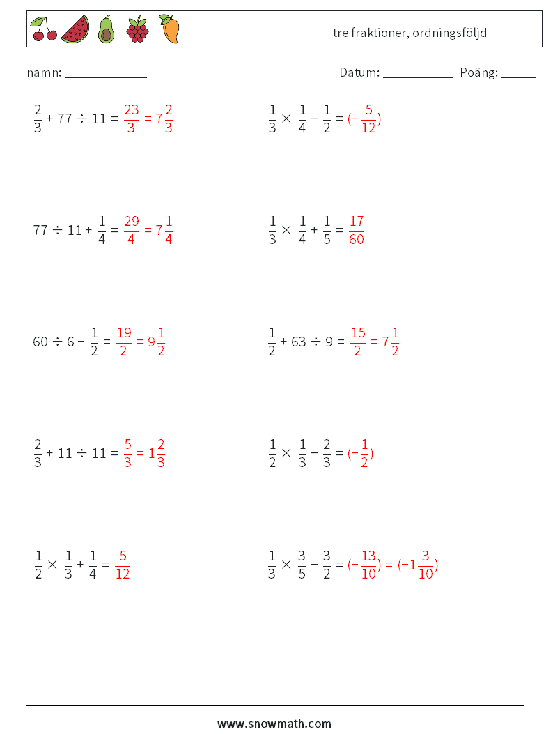 (10) tre fraktioner, ordningsföljd Matematiska arbetsblad 3 Fråga, svar