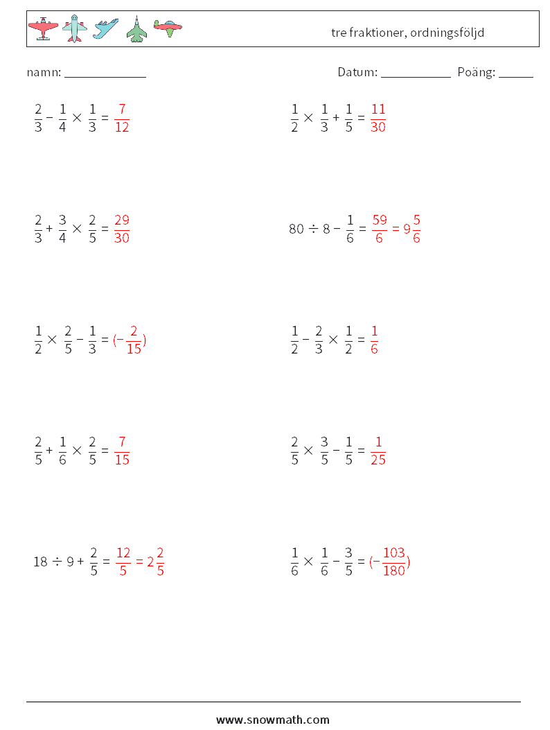 (10) tre fraktioner, ordningsföljd Matematiska arbetsblad 8 Fråga, svar