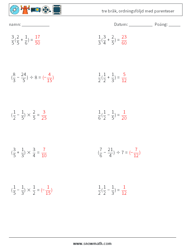 (10) tre bråk, ordningsföljd med parenteser Matematiska arbetsblad 10 Fråga, svar