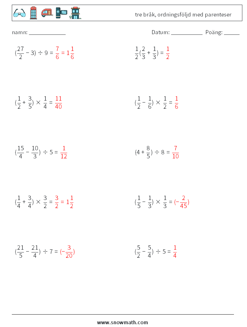 (10) tre bråk, ordningsföljd med parenteser Matematiska arbetsblad 14 Fråga, svar