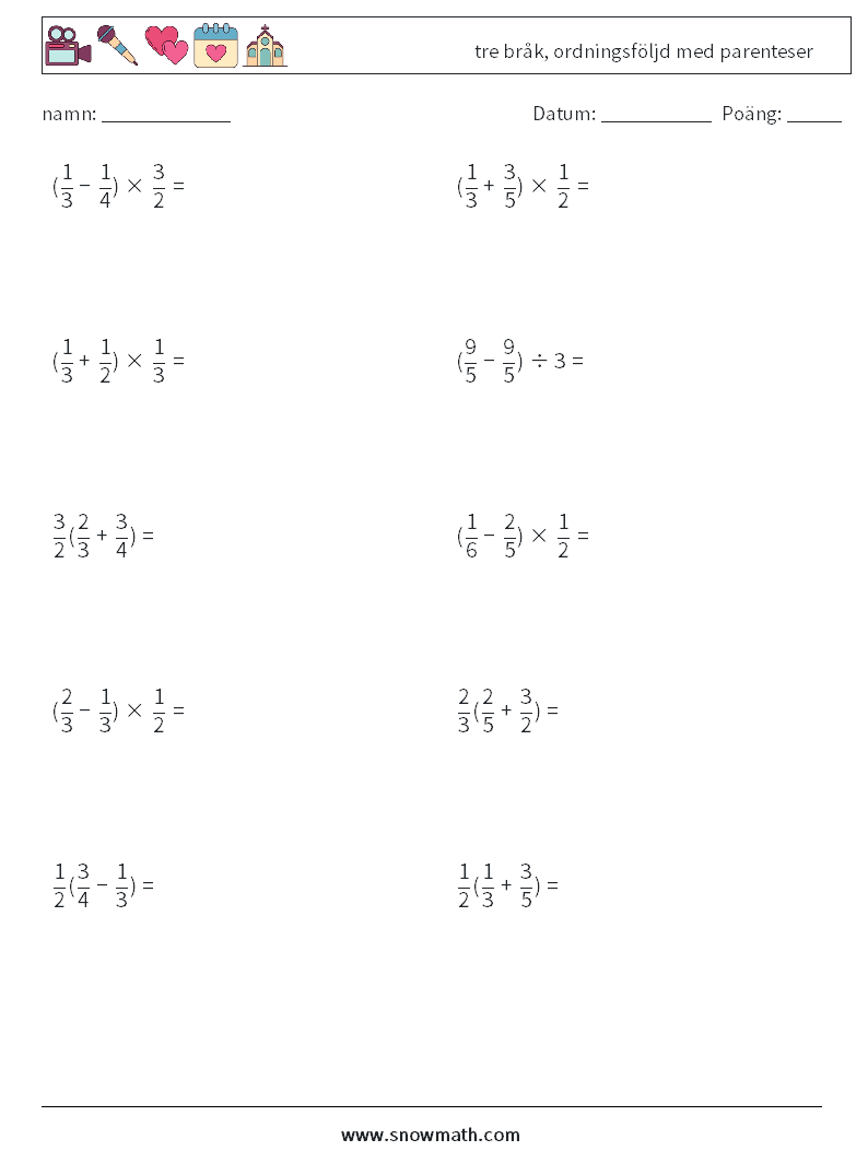 (10) tre bråk, ordningsföljd med parenteser Matematiska arbetsblad 15