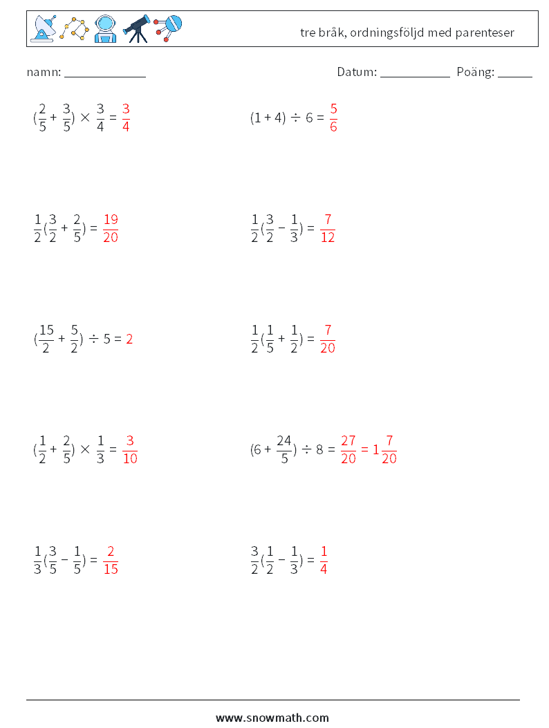 (10) tre bråk, ordningsföljd med parenteser Matematiska arbetsblad 17 Fråga, svar