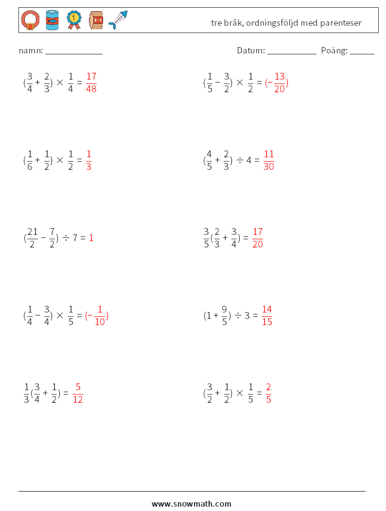 (10) tre bråk, ordningsföljd med parenteser Matematiska arbetsblad 1 Fråga, svar