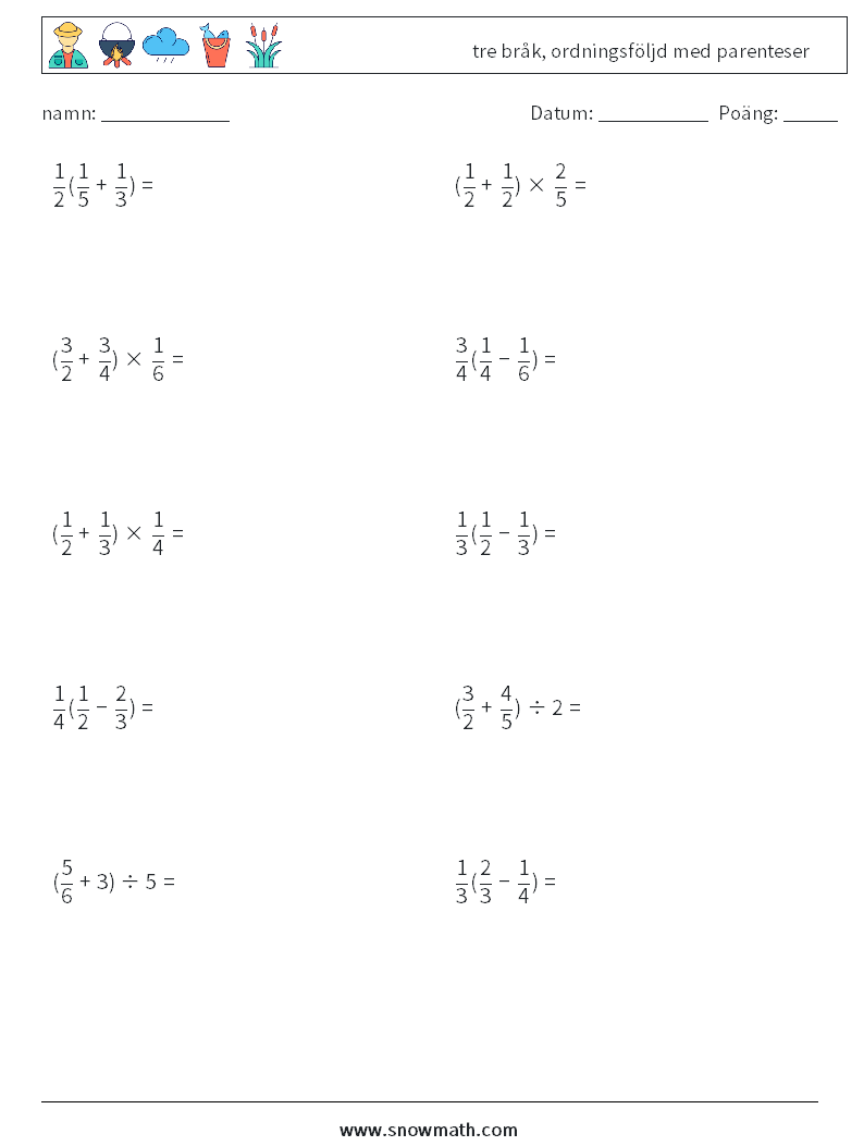 (10) tre bråk, ordningsföljd med parenteser Matematiska arbetsblad 3