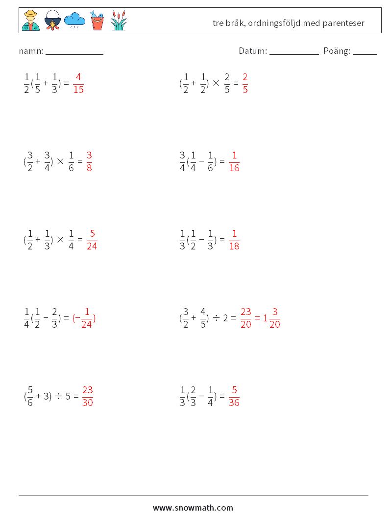 (10) tre bråk, ordningsföljd med parenteser Matematiska arbetsblad 3 Fråga, svar