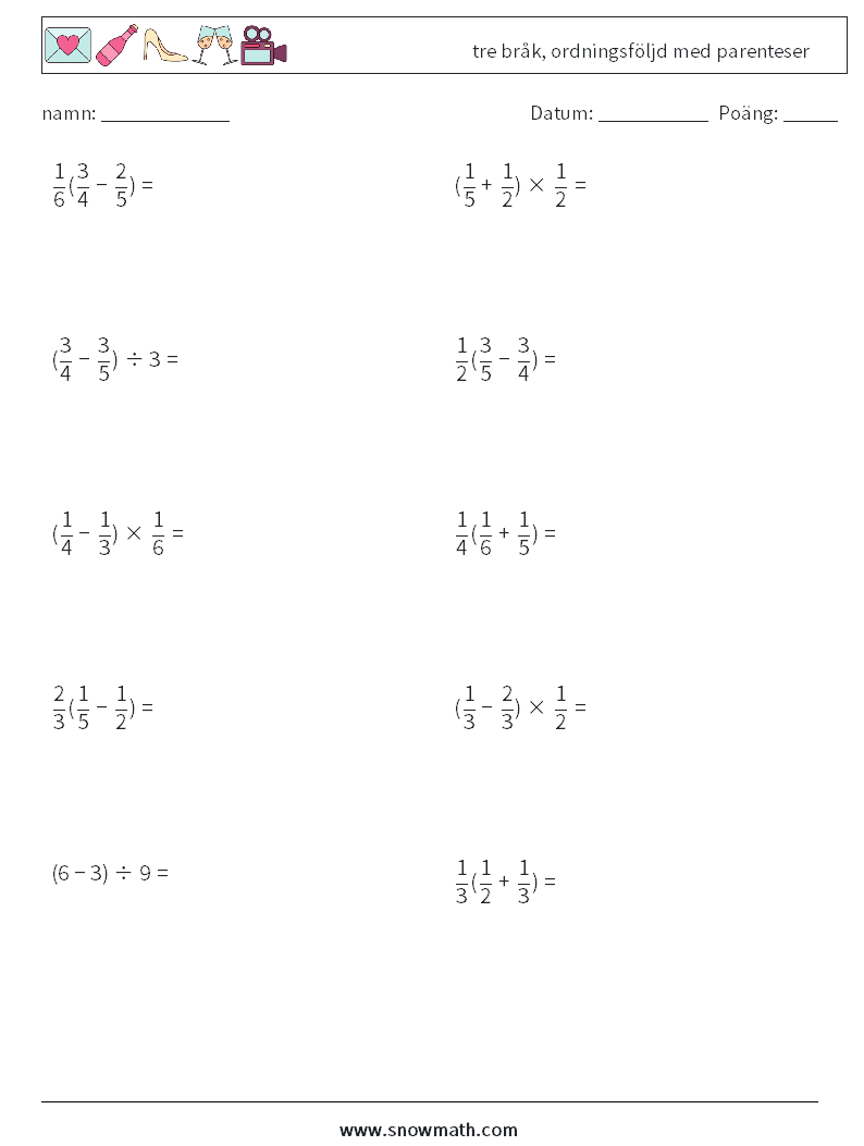 (10) tre bråk, ordningsföljd med parenteser Matematiska arbetsblad 9