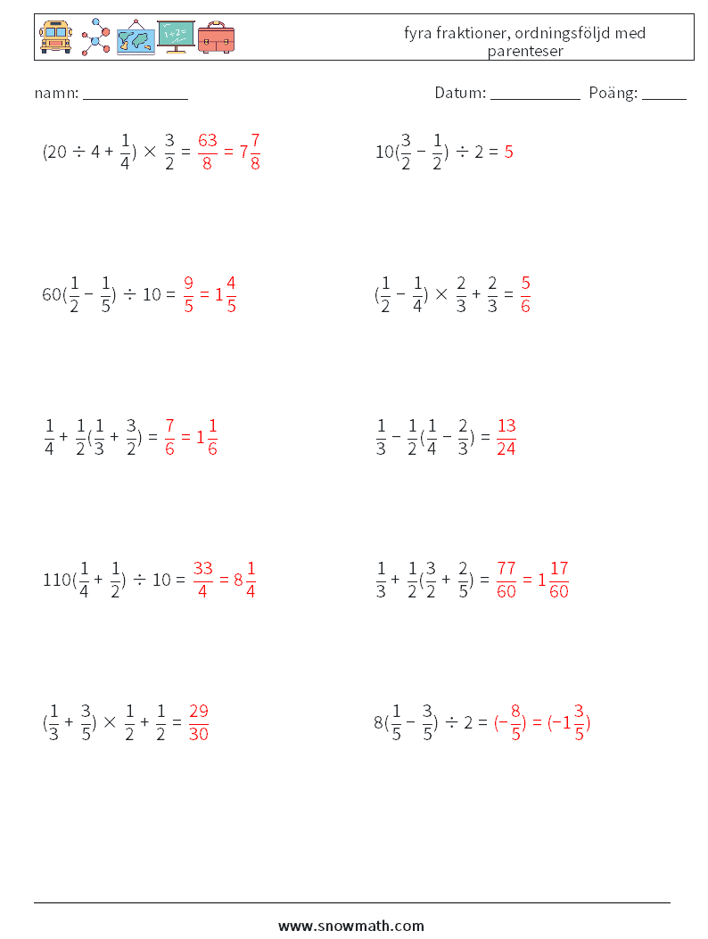 (10) fyra fraktioner, ordningsföljd med parenteser Matematiska arbetsblad 11 Fråga, svar