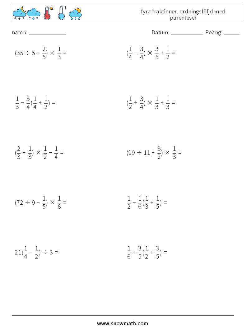 (10) fyra fraktioner, ordningsföljd med parenteser Matematiska arbetsblad 13